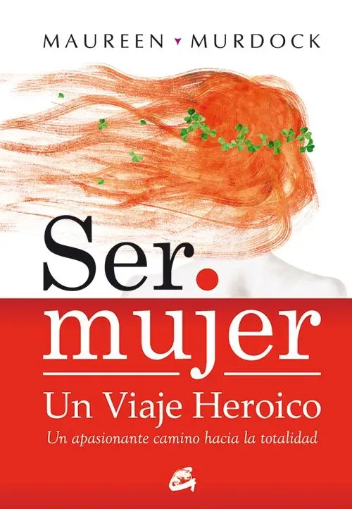 9788484452867_ser-mujer-un-viaje-heroico_front-3.webp Ser mujer: un viaje heroico