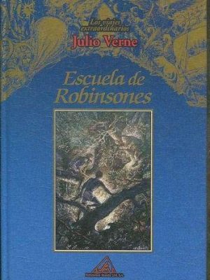9788484470076_los-viajes-extraordinarios-de-julio-verne-escuela-de-robinsones-spanish-edition_front-7.jpg Los viajes extraordinarios de julio verne: escuela de robinsones (spanish edition)