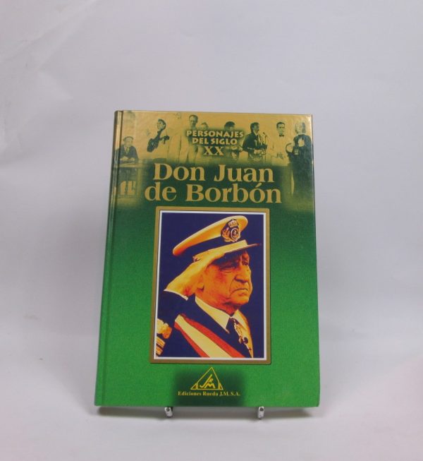 Personajes del siglo xx. don juan de borbón