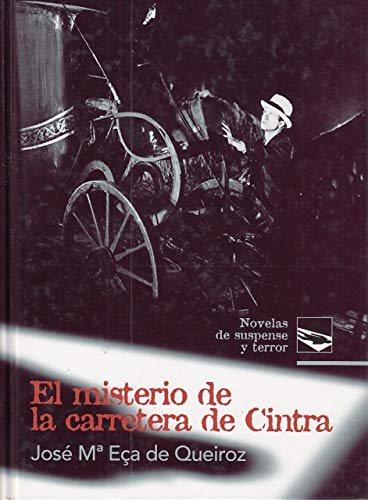 Novelas de suspense y terror: el misterio de la carretera de cintra (spanish edition)