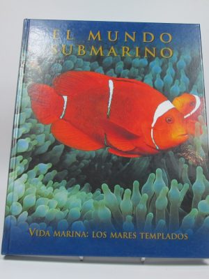 El mundo submarino: vida marina: los mares templados