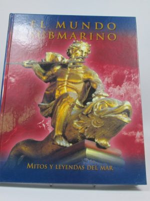 El mundo submarino. mitos y leyendas del mar