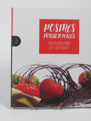 Postres tradicionales: ¡un placer los sentidos!