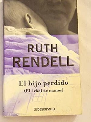 9788484503408_el-hijo-perdido-el-arbol-de-manos_front-1.jpg El hijo perdido: (el árbol de manos)
