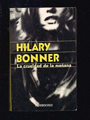La crueldad de la mañana