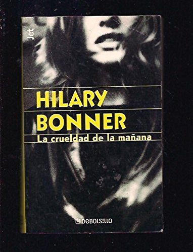 La crueldad de la mañana