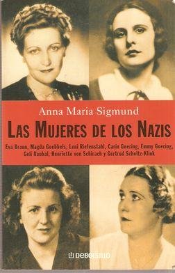 Las mujeres de los nazis (spanish edition)