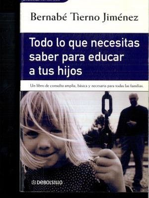 Todo lo q necesitas saber para educar tus hijos