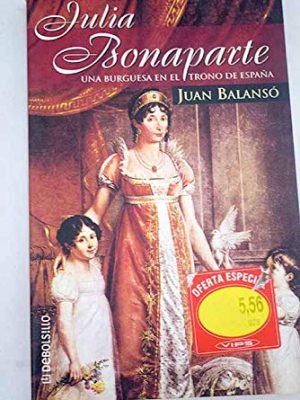 9788484507086_julia-bonaparte-una-burguesa-e_front-3.jpg Julia bonaparte. una burguesa e
