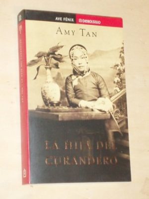 La hija del curandero / the bonesetter's daughter (spanish edition)
