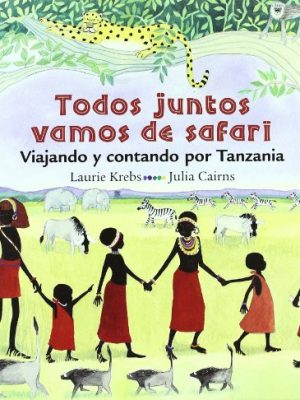 9788484522683_todos-juntos-vamos-de-safari_front-1.jpg Todos juntos vamos de safari