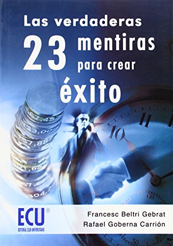 9788484545927_las-verdaderas-23-mentiras-para-crear-exito-spanish-edition_front-3.jpg Las verdaderas 23 mentiras para crear éxito (spanish edition)