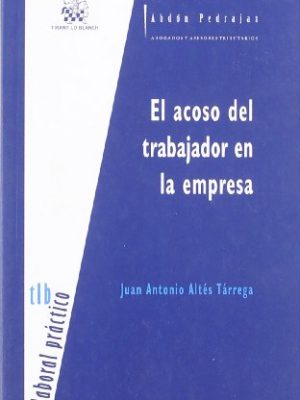 9788484566922_el-acoso-del-trabajador-en-la-empresa-spanish-edition_front-1.jpg El acoso del trabajador en la empresa (spanish edition)