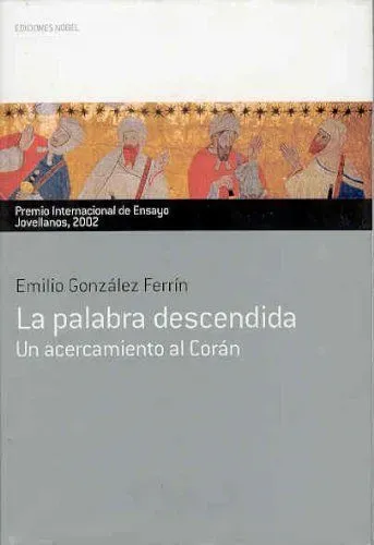 9788484590828_la-palabra-descendida-premio-internacional-de-ensayo-jovellanos-2002_front-2.webp La palabra descendida. premio internacional de ensayo jovellanos 2002