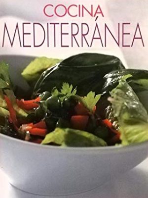 9788484593447_cocina-sana-y-sencilla-cocina-mediterranea_front-1.jpg Cocina sana y sencilla: cocina mediterránea