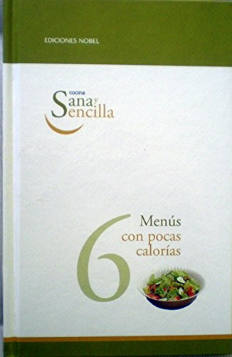 Cocina sana y sencilla.menús con pocas calorías.