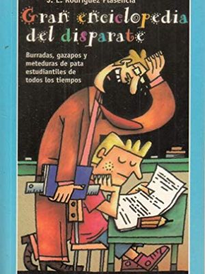 Gran enciclopedia del disparate 3