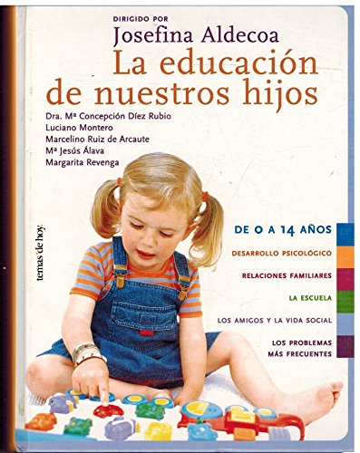 9788484600961_la-educacion-de-nuestros-hijos-spanish-edition_front-4.jpg La educacion de nuestros hijos (spanish edition)