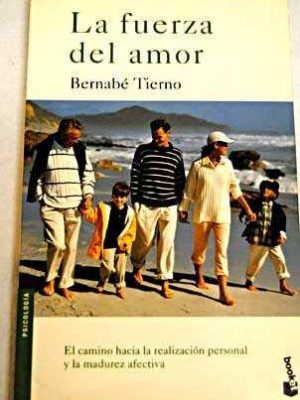 La fuerza del amor (spanish edition)