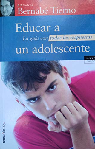Educar a un adolescente (spanish edition)
