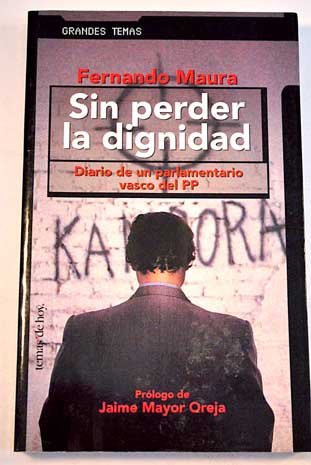 Sin perder la dignidad (spanish edition)