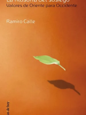 9788484603276_la-filosofia-del-sosiego_front-2.webp La filosofía del sosiego