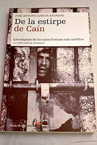 9788484603795_de-la-estirpe-de-cain-la-libertad-y-el-crimen-en-los-casos-foren-ses-mas-enigmaticos-de-la-historia_front-1.jpg De la estirpe de cain: la libertad y el crimen en los casos foren ses mas enigmaticos de la historia