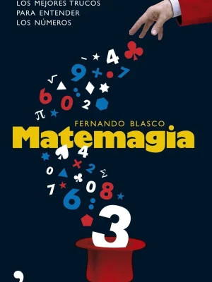 9788484606116_matemagia-los-mejores-trucos-para-entender-los-numeros_front-2.webp Matemagia. los mejores trucos para entender los números