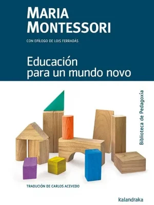 9788484642701_educacion-para-un-mundo-novo_front-1.webp Educación para un mundo novo