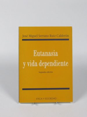 Eutanasia y vida dependiente