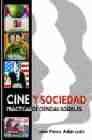 Cine y sociedad: prácticas de ciencias sociales (política, cultura y sociedad) (spanish edition)