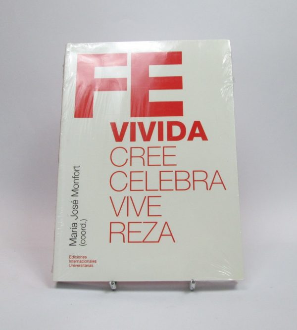 Fe vivida. cree, celebra, vive, reza