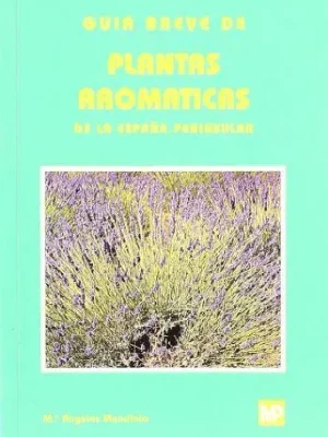 Guía breve de plantas aromáticas de la españa peninsular