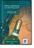 Buenas prácticas en marketing del vino (enología, viticultura) (spanish edition)