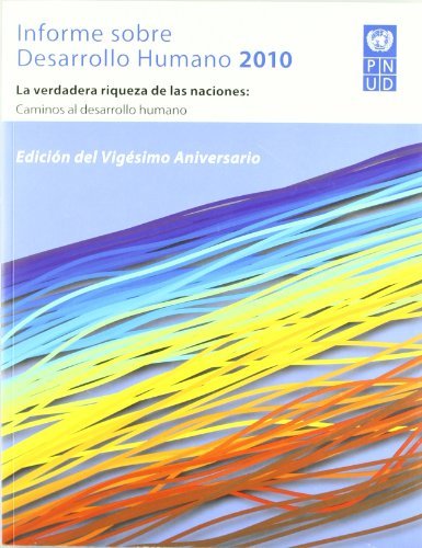 Informe sobre desarrollo humano 2010: (spanish edition)