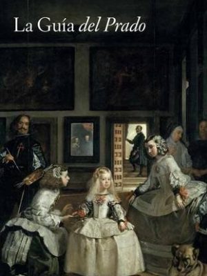 La guía del prado (spanish edition)