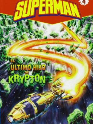 Superman. el último hijo de krypton (superman, level 4) (spanish edition)