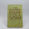 Cristòfor colom fou català