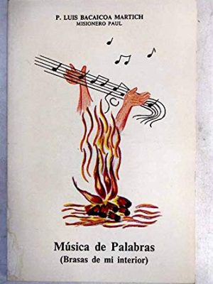 Música de palabras (brasas de mi interior)