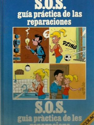 S.o.s. guía práctica de las reparaciones