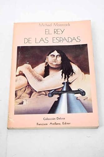 9788485145072_el-rey-de-las-espadas-corum-3_front-1.jpg El rey de las espadas (corum, #3)