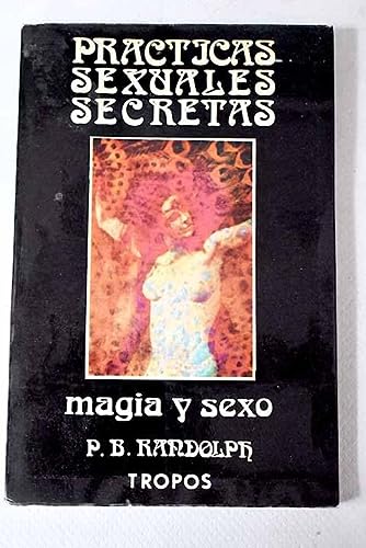 Magia y sexo: prácticas sexuales secretas