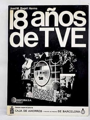 18 años de tve (spanish edition)