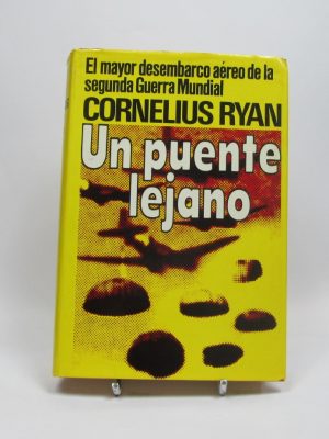 Un puente lejano: el mayor desembarco aéreo de la segunda guerra mundial