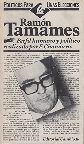 Ramón tamames (políticos para unas elecciones) (spanish edition)