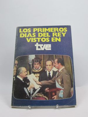 Los primeros días del rey vistos en tve