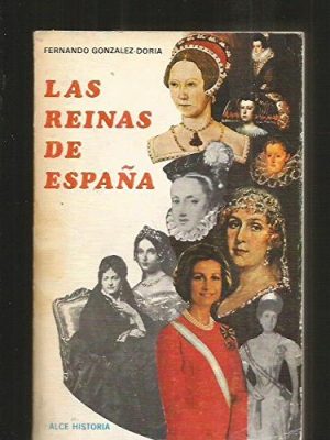 Las reinas de españa (spanish edition)