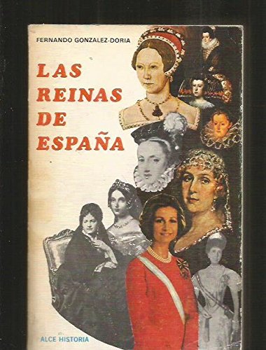 Las reinas de españa (spanish edition)