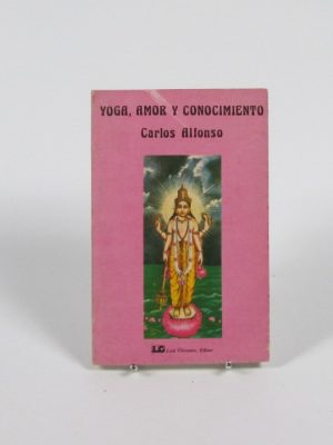 Yoga, amor y conocimiento
