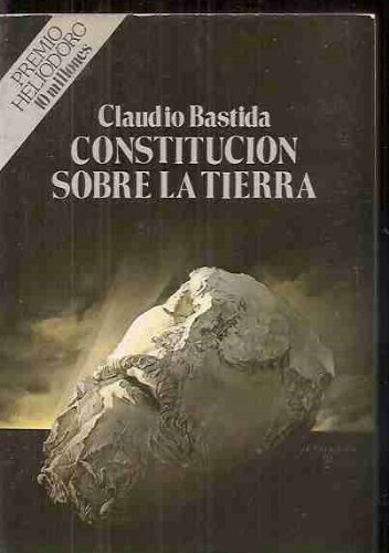 Constitución sobre la tierra (spanish edition)